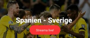 Sverige Spanien live stream gratis? Streama Sverige Spanien idag!